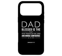 Dad Blessed Is The Man Jeremiah 17:7 Bible Quote Christian Case for iPhone 17 Pro Max