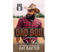 Dad Bod Cowboy: A Single-dad/Curvy Girl Romance (Saddle Creek TX: The Whitmores)