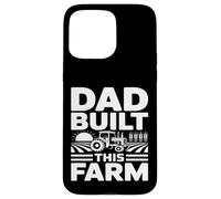 Dad Built This Farm Tractor Farmer Father Case for iPhone 15 Pro Max