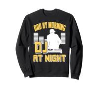 Dad By Morning DJ At Night Funny Father Humor Sweatshirt