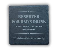 Dad Coaster - Reserved For Dad's Drink, If You Can Read This Get Him Another One - Perfect Dad Coaster from Daughter or Son, Funny Dad Coaster (Daddy’s Little Ones)