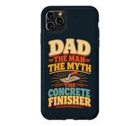 Dad Concrete Finisher Father Husband Concrete Worker Case for iPhone 11 Pro Max