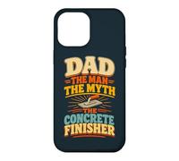 Dad Concrete Finisher Father Husband Concrete Worker Case for iPhone 12 Pro Max