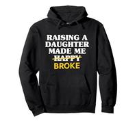 Dad Daughter Father Mens Raising A Daughter Made Me Poorer Pullover Hoodie
