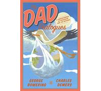 Dad Dialogues, The : A Correspondence on Fatherhood (And the Universe)