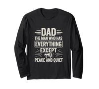 Dad Everything Except Peace And Quiet Humor Long Sleeve T-Shirt