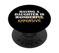 Dad From Daughter Father Mens Having A Daughter Is Wonderful PopSockets Adhesive PopGrip