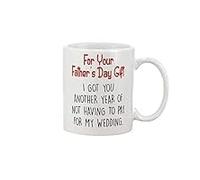 Dad Gifts for Christmas - "for Your Father's Day Gift I Got You Another Year of Not Having to Pay for Coffee" 11 Oz Novelty Coffee Mug, Fathers Day Gift