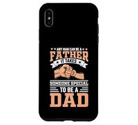 Dad Gifts It Takes Someone Special To Be A Dad Case for iPhone XS Max