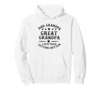 dad grandpa great grandpa i just keep funny father's day Pullover Hoodie
