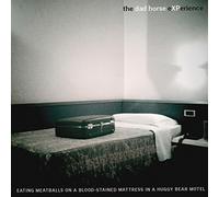 Dad Horse Experience,the - Eating Meatballs on a Blood-Stained Mattress in a