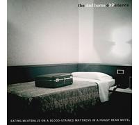 Dad Horse Experience,the - Eating Meatballs on a Blood-Stained Mattress in a [VINYL]