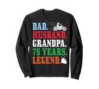Dad Husband Grandpa 78th Birthday Biker Legend 78 Years Old Sweatshirt