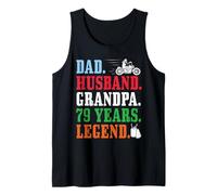 Dad Husband Grandpa 79th Birthday Biker Legend 79 Years Old Tank Top