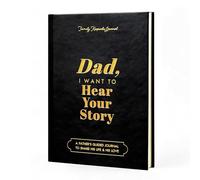 Dad I Want to Hear Your Story: Father Guided Journal To Share His Life