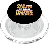 Dad I Will Always Be Your Little Princess Financial Burden PopSockets PopGrip for MagSafe