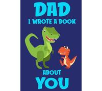 Dad I Wrote A Book About You: Fill In The Blank Book Prompts, Dinosaur Book For Kids, Personalized Father's Day, Birthday Gift From Son to Dad, Christmas Present Gift For Dad