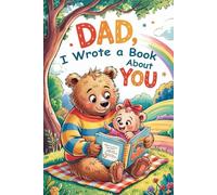 Dad I Wrote A Book About You: Fill In The Blank Book With Prompts For Kids (Daughter / Son) | Personalized Daddy Pages for Father's Day, Christmas or Birthday Present