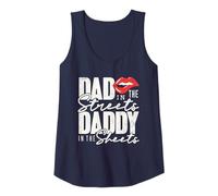 Dad In The Streets Daddy In The Sheets Funny Father Quote Tank Top