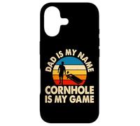 Dad Is My Name Cornhole Is My Game Case for iPhone 17