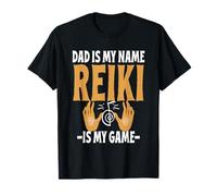 Dad is My Name Reiki is My Game Healing Dad T-Shirt