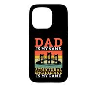Dad is my name Structural Engineering is my Game Engineer Case for iPhone 15 Pro