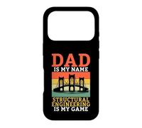 Dad is my name Structural Engineering is my Game Engineer Case for iPhone 17 Pro