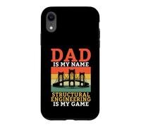 Dad is my name Structural Engineering is my Game Engineer Case for iPhone XR