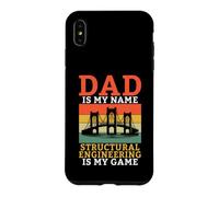 Dad is my name Structural Engineering is my Game Engineer Case for iPhone XS Max