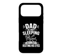 Dad is Not Sleeping He's Just Resting His Eyes Tired Father Case for iPhone 17 Pro Max
