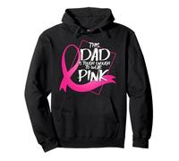 Dad Is Though Enough To Wear Pink Breast Cancer Awareness Pullover Hoodie