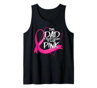 Dad is Though Enough to Wear Pink Breast Cancer Awareness Tank Top