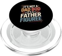 Dad It'S Not A Dad Bod It'S A Father Figure PopSockets PopGrip for MagSafe
