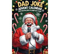 Dad Joke Advent Calendar: 348 Hilarious Jokes to jingle your bells!