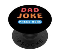 Dad Joke Button Press Here Funny Dad Jokes PopSockets Adhesive PopGrip