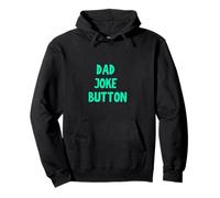 Dad Joke Button Press Here Funny Dad Joke's Pullover Hoodie