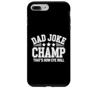 Dad Joke Champ Bad Puns How Eye Roll Case for iPhone 7 Plus/8 Plus