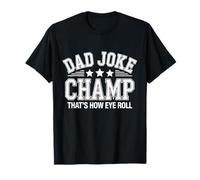 Dad Joke Champ Bad Puns How Eye Roll T-Shirt