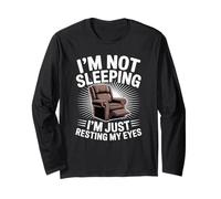 Dad Joke Funny Men I'm Not Sleeping I'm Resting My Eyes Long Sleeve T-Shirt
