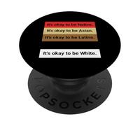 Dad Joke, It's ok to be Latino, Native, Asian etc... PopSockets Adhesive PopGrip
