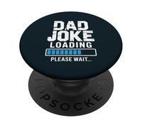 Dad Joke Loading Father Humor PopSockets Adhesive PopGrip