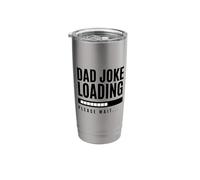 Dad Joke Loading Funny Dad Saying Stainless Steel Insulated Tumbler