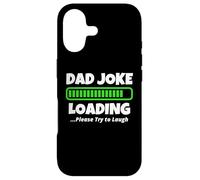 Dad Joke Loading Please Try to Laugh - Funny Fathers Day Case for iPhone 17