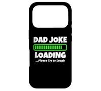 Dad Joke Loading Please Try to Laugh - Funny Fathers Day Case for iPhone 17 Pro