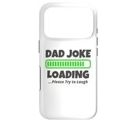 Dad Joke Loading Please Try to Laugh - Funny Fsthers Day Case for iPhone 17 Pro