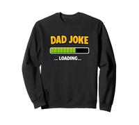 Dad Joke Loading Progress Bar Funny Father Humor Sweatshirt