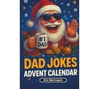 Dad Jokes Advent Calendar: 24 + 7 Days of Hilarious Holiday Laughs - A Perfect Christmas Gift for Men