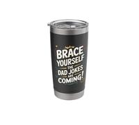 Dad Jokes are Coming Papa Daddy Joke Father Funny Dad Jokes Stainless Steel Insulated Tumbler