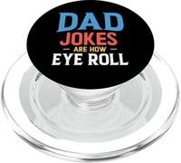 Dad Jokes Are How Eye Roll PopSockets PopGrip for MagSafe