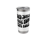 Dad Jokes are How I Roll - Fathers Day - Dads Funny Puns Stainless Steel Insulated Tumbler